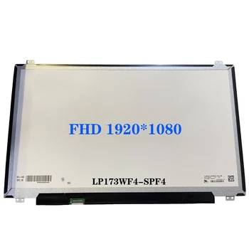 MSI GT72 GT73 Mobilā Datora Displeja Panelis LP173WF4-SPF4 NV173FHM-N42 LTN173HL02 IPS EDP 30 Pins Klēpjdatoru LCD Ekrāna