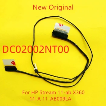 Jaunas Oriģinālas Klēpjdatoru lcd LVDS, EDP kabeli HP Plūsma 11-ab X360 11-A, 11-AB009LA ekrāna kabeļu DC02002NT00
